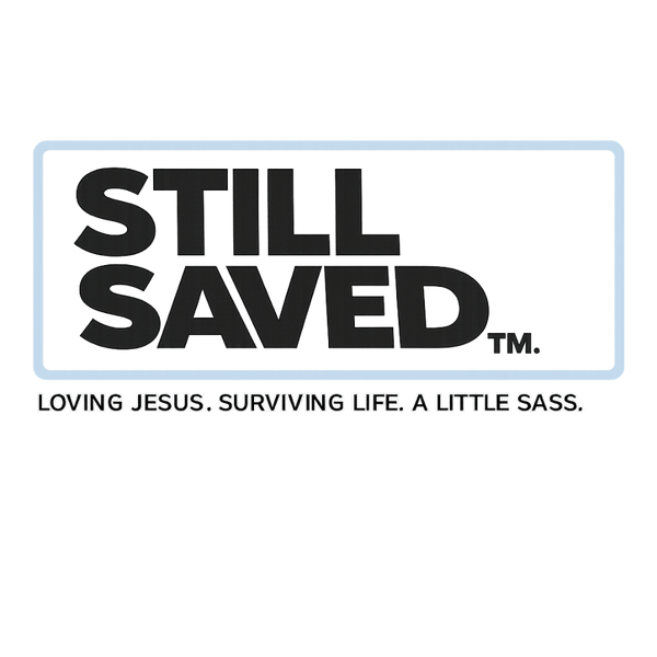 Still Saved.